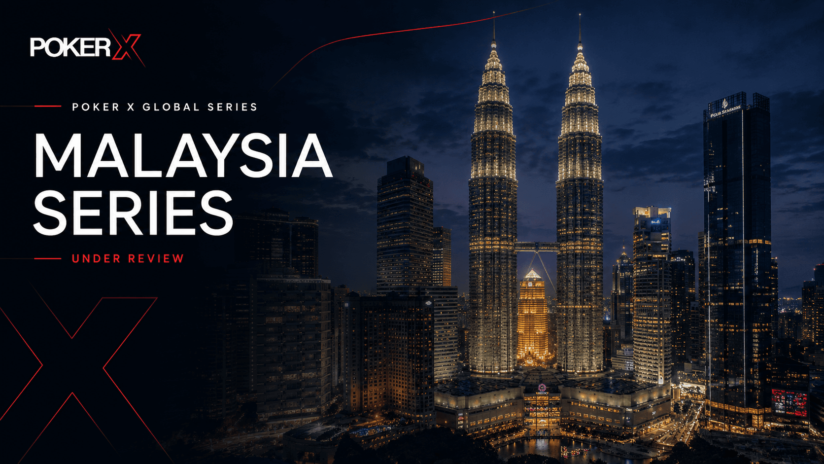 POKER X Malaysia Series