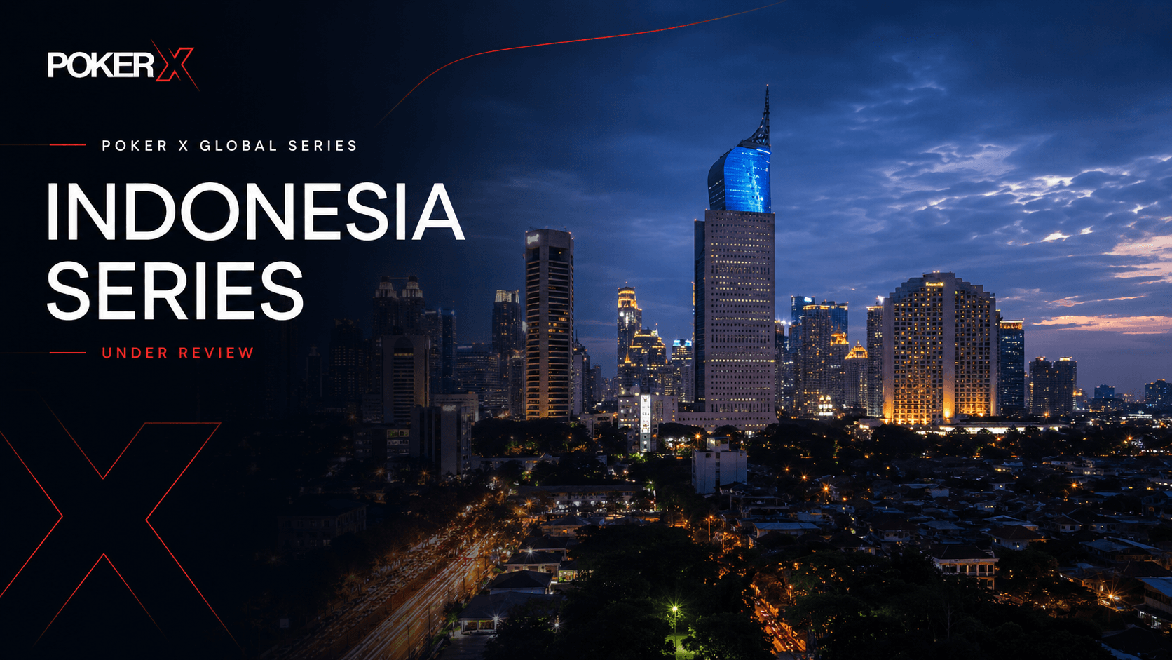 POKER X Indonesia Series